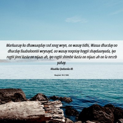 Picture 06 - Muujintii 18:2 SOM - Markaasay ku dhawaaqday cod xoog weyn, oo waxay - Bible Verse Picture