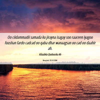 Picture 06 - Muujintii 19:14 SOM - Oo ciidammadii samada ku jirayna isagay soo - Bible Verse Picture