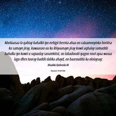 Picture 06 - Muujintii 19:20 SOM - Markaasaa la qabtay bahalkii iyo nebigii beenta - Bible Verse Picture
