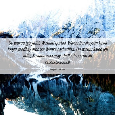 Picture 06 - Muujintii 19:9 SOM - Oo wuxuu igu yidhi, Waxaad qortaa, Waxaa - Bible Verse Picture