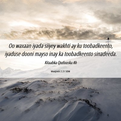 Picture 06 - Muujintii 2:21 SOM - Oo waxaan iyada siiyey wakhti ay ku toobadkeento, - Bible Verse Picture
