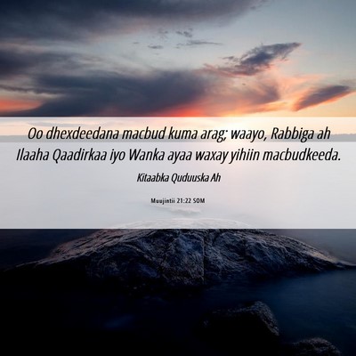 Picture 06 - Muujintii 21:22 SOM - Oo dhexdeedana macbud kuma arag; waayo, Rabbiga - Bible Verse Picture