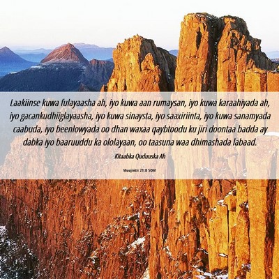 Picture 06 - Muujintii 21:8 SOM - Laakiinse kuwa fulayaasha ah, iyo kuwa aan - Bible Verse Picture