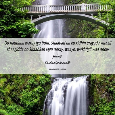Picture 06 - Muujintii 22:10 SOM - Oo haddana waxay igu tidhi, Shaabad ha ku xidhin - Bible Verse Picture