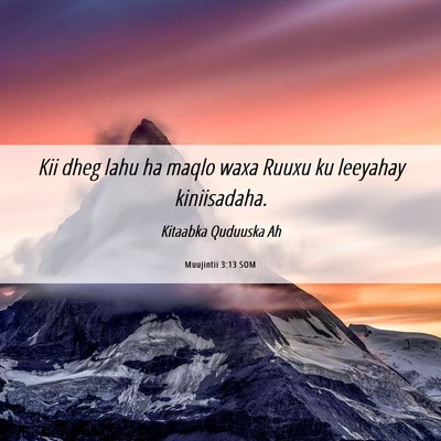 Picture 06 - Muujintii 3:13 SOM - Kii dheg lahu ha maqlo waxa Ruuxu ku leeyahay - Bible Verse Picture