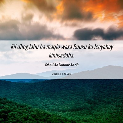 Picture 06 - Muujintii 3:22 SOM - Kii dheg lahu ha maqlo waxa Ruuxu ku leeyahay - Bible Verse Picture