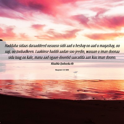 Picture 06 - Muujintii 3:3 SOM - Haddaba sidaas daraaddeed xusuuso sidii aad u - Bible Verse Picture
