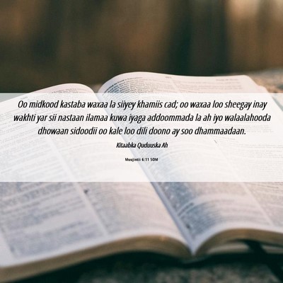 Picture 06 - Muujintii 6:11 SOM - Oo midkood kastaba waxaa la siiyey khamiis cad; - Bible Verse Picture