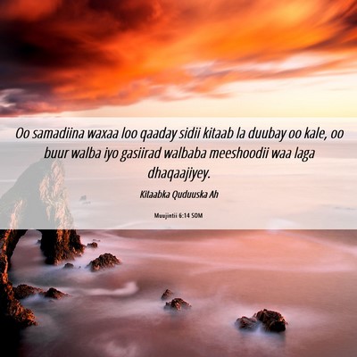 Picture 06 - Muujintii 6:14 SOM - Oo samadiina waxaa loo qaaday sidii kitaab la - Bible Verse Picture