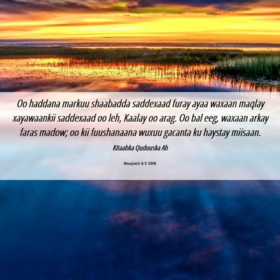 Picture 06 - Muujintii 6:5 SOM - Oo haddana markuu shaabadda saddexaad furay ayaa - Bible Verse Picture