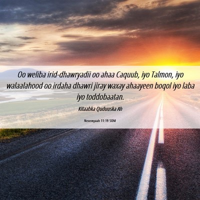 Picture 06 - Nexemyaah 11:19 SOM - Oo weliba irid-dhawryadii oo ahaa Caquub, iyo - Bible Verse Picture