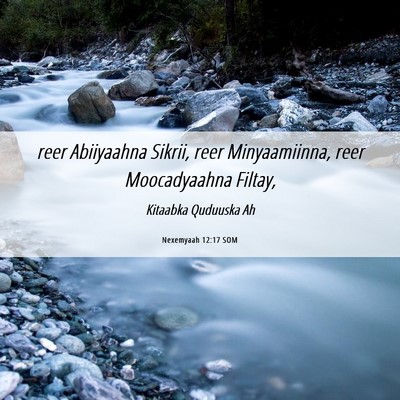 Picture 06 - Nexemyaah 12:17 SOM - reer Abiiyaahna Sikrii, reer Minyaamiinna, reer - Bible Verse Picture