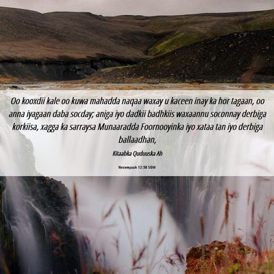 Picture 06 - Nexemyaah 12:38 SOM - Oo kooxdii kale oo kuwa mahadda naqaa waxay u - Bible Verse Picture