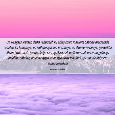 Picture 06 - Nexemyaah 13:15 SOM - Oo waagaas waxaan dalka Yahuudah ku arkay kuwo - Bible Verse Picture