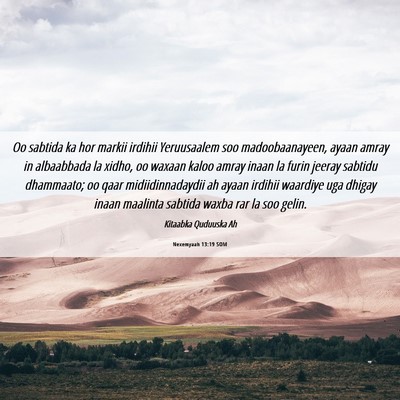 Picture 06 - Nexemyaah 13:19 SOM - Oo sabtida ka hor markii irdihii Yeruusaalem soo - Bible Verse Picture