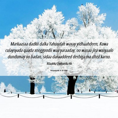 Picture 06 - Nexemyaah 4:10 SOM - Markaasaa dadkii dalka Yahuudah waxay - Bible Verse Picture