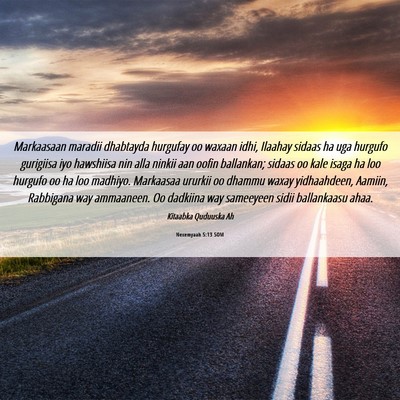 Picture 06 - Nexemyaah 5:13 SOM - Markaasaan maradii dhabtayda hurgufay oo waxaan - Bible Verse Picture