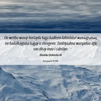 Picture 06 - Nexemyaah 6:19 SOM - Oo weliba waxay hortayda kaga hadleen - Bible Verse Picture