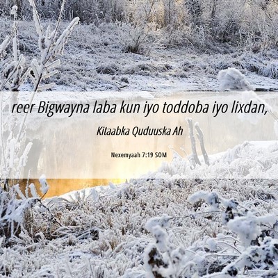 Picture 06 - Nexemyaah 7:19 SOM - reer Bigwayna laba kun iyo toddoba iyo - Bible Verse Picture