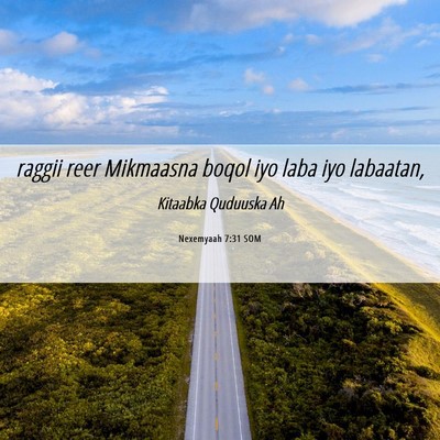 Picture 06 - Nexemyaah 7:31 SOM - raggii reer Mikmaasna boqol iyo laba iyo - Bible Verse Picture
