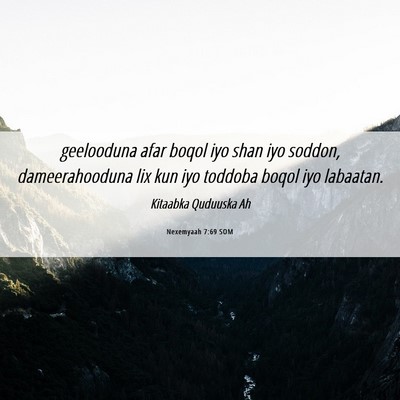 Picture 06 - Nexemyaah 7:69 SOM - geelooduna afar boqol iyo shan iyo soddon, - Bible Verse Picture