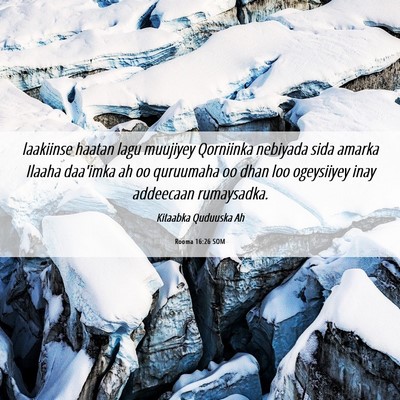 Picture 06 - Rooma 16:26 SOM - laakiinse haatan lagu muujiyey Qorniinka nebiyada - Bible Verse Picture