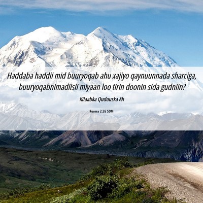 Picture 06 - Rooma 2:26 SOM - Haddaba haddii mid buuryoqab ahu xajiyo - Bible Verse Picture