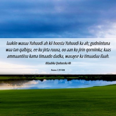 Picture 06 - Rooma 2:29 SOM - laakiin waxaa Yuhuudi ah kii hoosta Yuhuudi ka - Bible Verse Picture