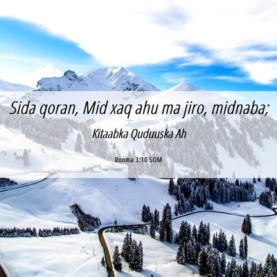 Picture 06 - Rooma 3:10 SOM - Sida qoran, Mid xaq ahu ma jiro, - Bible Verse Picture
