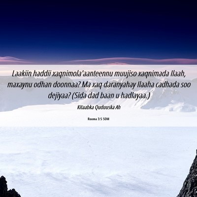 Picture 06 - Rooma 3:5 SOM - Laakiin haddii xaqnimola'aanteennu muujiso - Bible Verse Picture