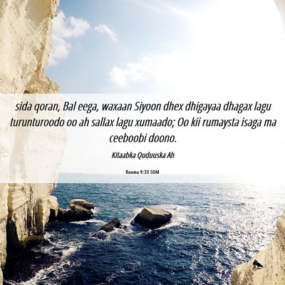 Picture 06 - Rooma 9:33 SOM - sida qoran, Bal eega, waxaan Siyoon dhex dhigayaa - Bible Verse Picture