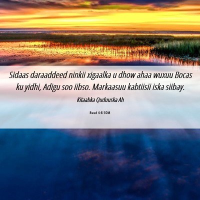 Picture 06 - Ruud 4:8 SOM - Sidaas daraaddeed ninkii xigaalka u dhow ahaa - Bible Verse Picture