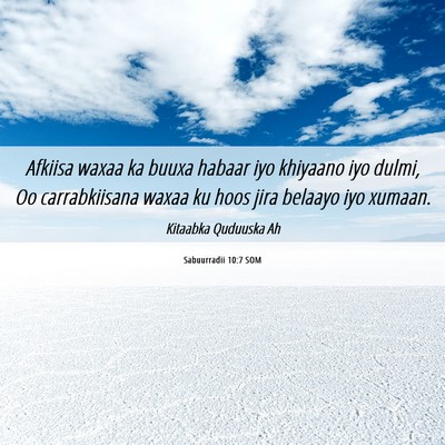 Picture 06 - Sabuurradii 10:7 SOM - Afkiisa waxaa ka buuxa habaar iyo khiyaano iyo - Bible Verse Picture