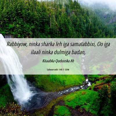 Picture 06 - Sabuurradii 140:1 SOM - Rabbiyow, ninka sharka leh iga samatabbixi, Oo - Bible Verse Picture