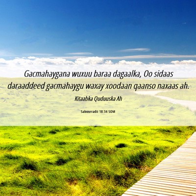 Picture 06 - Sabuurradii 18:34 SOM - Gacmahaygana wuxuu baraa dagaalka, Oo sidaas - Bible Verse Picture