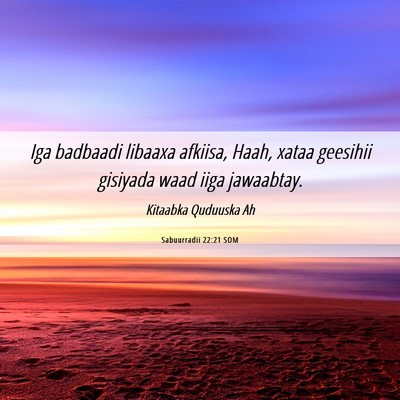 Picture 06 - Sabuurradii 22:21 SOM - Iga badbaadi libaaxa afkiisa, Haah, xataa - Bible Verse Picture