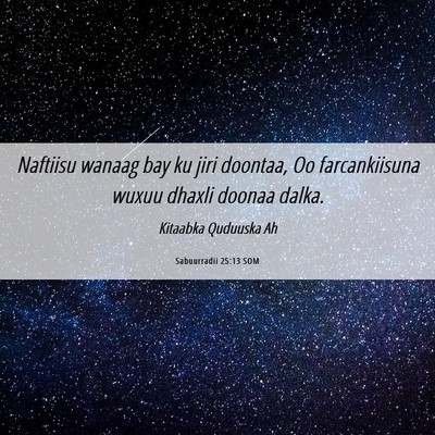 Picture 06 - Sabuurradii 25:13 SOM - Naftiisu wanaag bay ku jiri doontaa, Oo - Bible Verse Picture