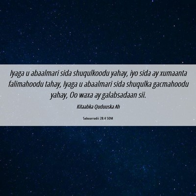 Picture 06 - Sabuurradii 28:4 SOM - Iyaga u abaalmari sida shuqulkoodu yahay, iyo - Bible Verse Picture