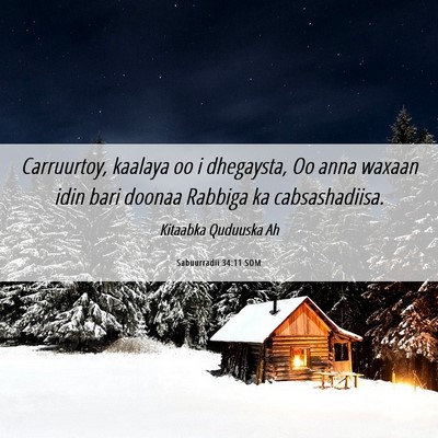 Picture 06 - Sabuurradii 34:11 SOM - Carruurtoy, kaalaya oo i dhegaysta, Oo anna - Bible Verse Picture