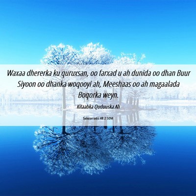 Picture 06 - Sabuurradii 48:2 SOM - Waxaa dhererka ku quruxsan, oo farxad u ah dunida - Bible Verse Picture