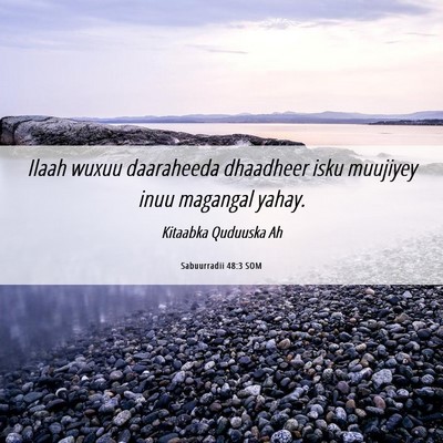 Picture 06 - Sabuurradii 48:3 SOM - Ilaah wuxuu daaraheeda dhaadheer isku muujiyey - Bible Verse Picture