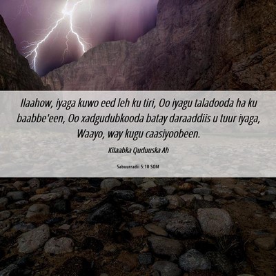 Picture 06 - Sabuurradii 5:10 SOM - Ilaahow, iyaga kuwo eed leh ku tiri, Oo iyagu - Bible Verse Picture