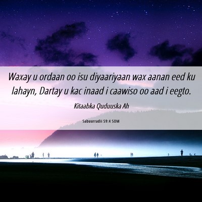 Picture 06 - Sabuurradii 59:4 SOM - Waxay u ordaan oo isu diyaariyaan wax aanan eed - Bible Verse Picture