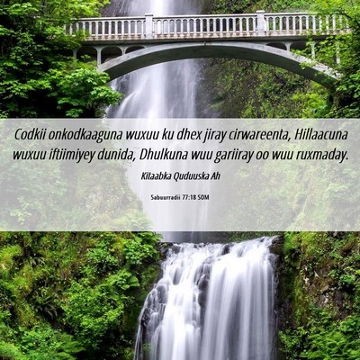 Picture 06 - Sabuurradii 77:18 SOM - Codkii onkodkaaguna wuxuu ku dhex jiray - Bible Verse Picture