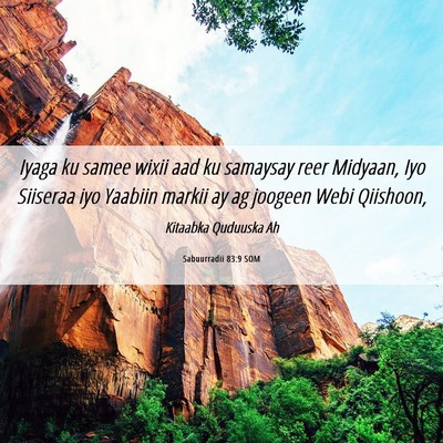 Picture 06 - Sabuurradii 83:9 SOM - Iyaga ku samee wixii aad ku samaysay reer - Bible Verse Picture