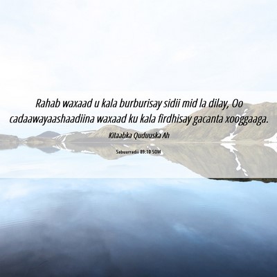 Picture 06 - Sabuurradii 89:10 SOM - Rahab waxaad u kala burburisay sidii mid la - Bible Verse Picture