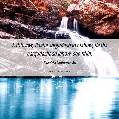 Picture 06 - Sabuurradii 94:1 SOM - Rabbiyow, Ilaaha aargudashada lahow, Ilaaha - Bible Verse Picture
