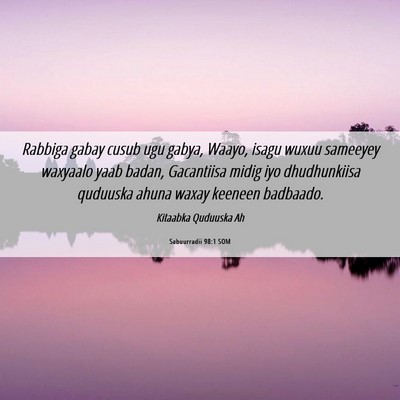 Picture 06 - Sabuurradii 98:1 SOM - Rabbiga gabay cusub ugu gabya, Waayo, isagu wuxuu - Bible Verse Picture