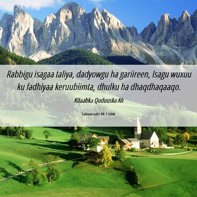 Picture 06 - Sabuurradii 99:1 SOM - Rabbigu isagaa taliya, dadyowgu ha gariireen, - Bible Verse Picture