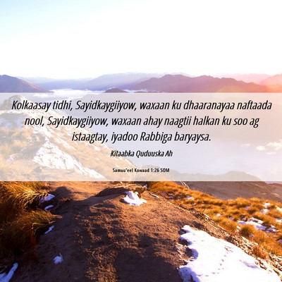 Picture 06 - Samuu'eel Kowaad 1:26 SOM - Kolkaasay tidhi, Sayidkaygiiyow, waxaan ku - Bible Verse Picture